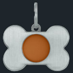 Rich sienna brown color ready to customize pet ID tag<br><div class="desc">This custom stylish product in a rich sienna brown color background  for yourself or as a gift sure to make an impression in all occasions. Click on the "Customize it!" button to reveal tools to customize this product if you wish using a text editor and an image loader.</div>