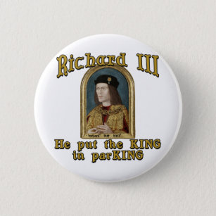 Richard III Put the King in ParKING tshirt Button