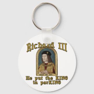 Richard III Put the King in ParKING tshirt Keychain
