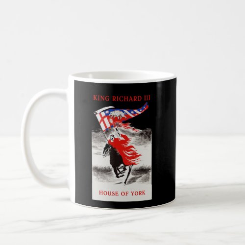 Richard Iii War Of The Roses House Of York Rides A Coffee Mug
