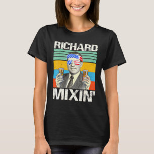 Richard Mixin 4th Of July Richard Nixon Drinking P T-Shirt