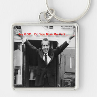 Richard Nixon "Miss Me Yet?" Funny Gifts & Tees Keychain