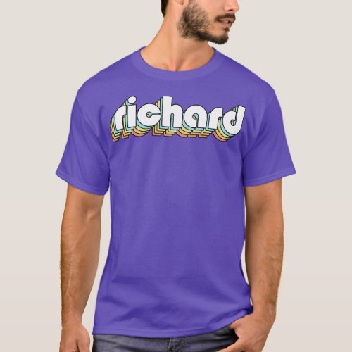 Richard Retro Rainbow Typography Faded Style 1 T_Shirt