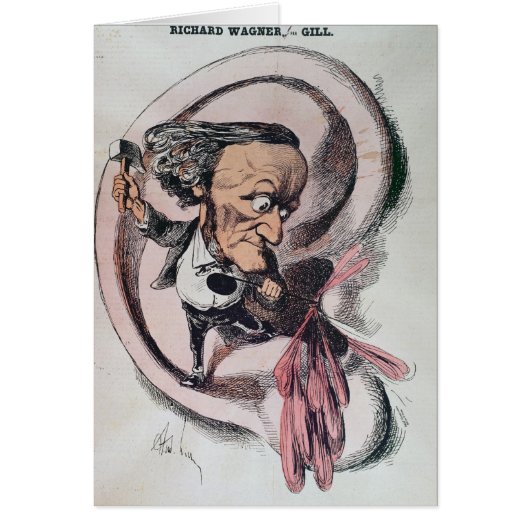 Richard Wagner splitting the ear drum of world Cards (Front)