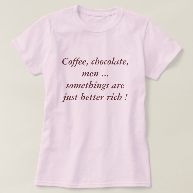 RICHER THINGS T-Shirt (Design Front)