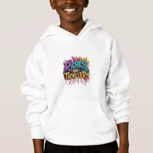 Riches and Rib_Ticklers T_Shirt Hoodie