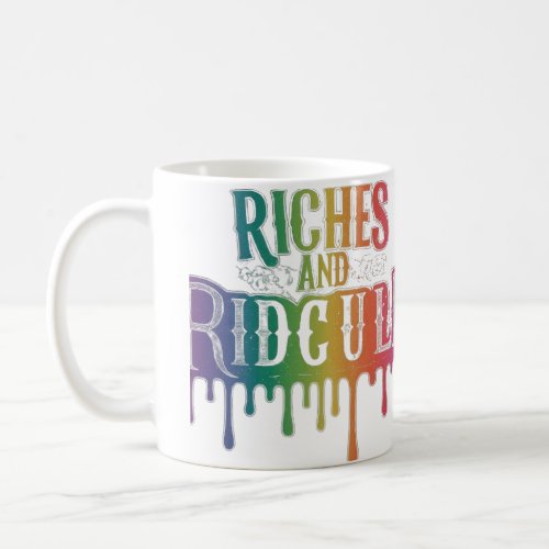 Riches and Ridclues word multi color print  Coffee Mug