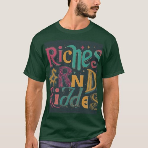 Riches and Riddles T_Shirt