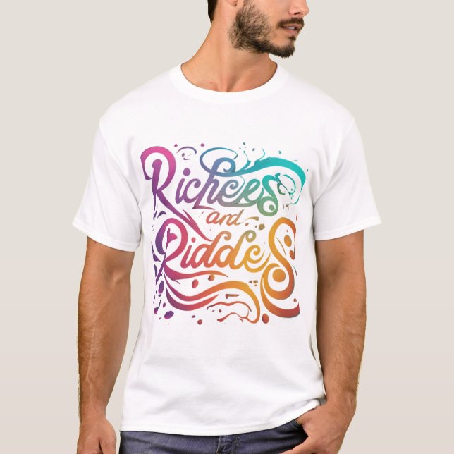 Riches and riddles  T-Shirt (Front)