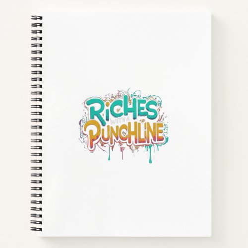 Riches with a punchline notebook
