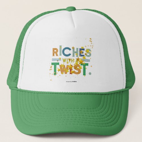 Riches with a Twist  Trucker Hat