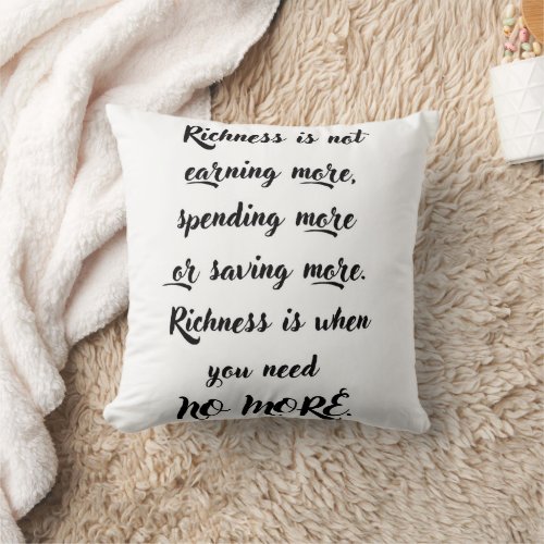 Richness Redefined Enlightening Quote Design on Throw Pillow