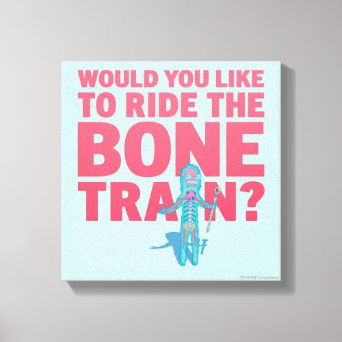 RICK AND MORTY  Anatomy Park _ Bone Train Canvas Print