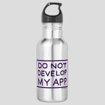 RICK AND MORTY™ | DO NOT DEVELOP MY APP STAINLESS STEEL WATER BOTTLE