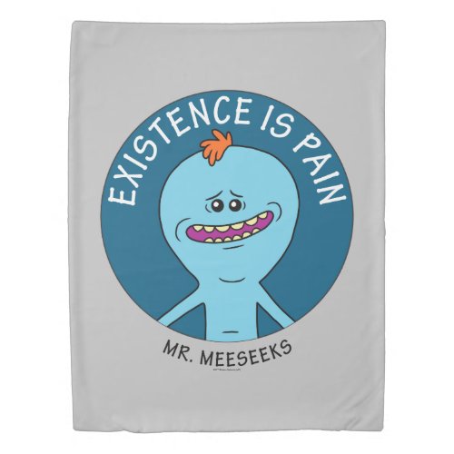 RICK AND MORTY  Existence Is Pain Duvet Cover