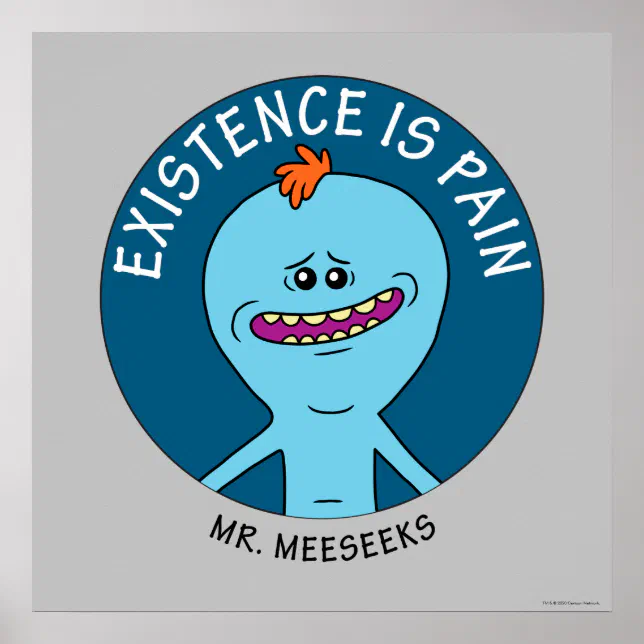 RICK AND MORTY™ | Existence Is Pain Poster | Zazzle