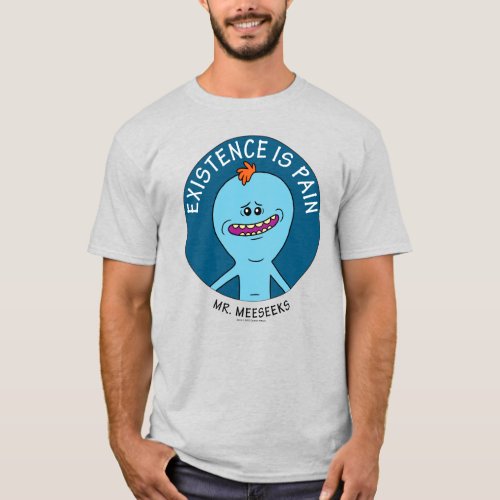 RICK AND MORTY  Existence Is Pain T_Shirt