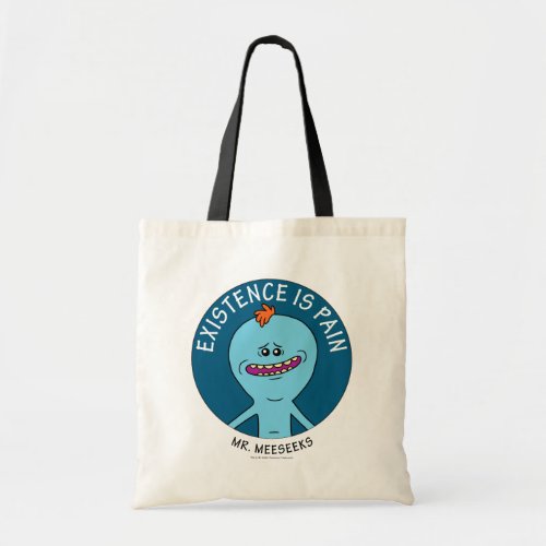 RICK AND MORTYâ  Existence Is Pain Tote Bag