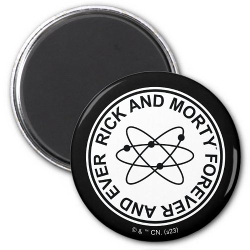 Rick and Morty Forever and Ever Atomic Badge Magnet