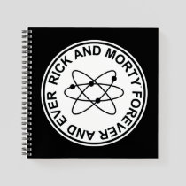 Rick and Morty Forever and Ever Atomic Badge Notebook