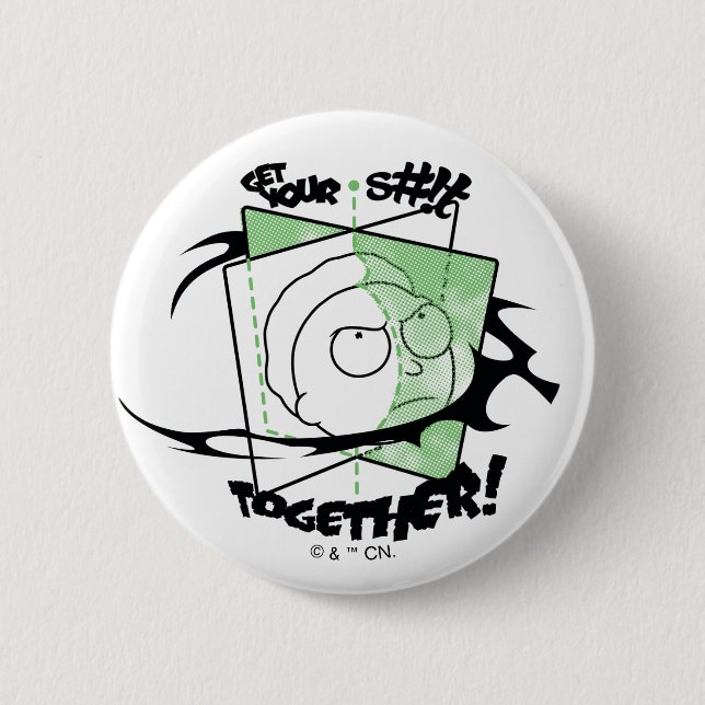 RICK AND MORTY™ | Get Your S#!t Together! Button (Front)