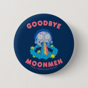 RICK AND MORTY™   Goodbye Moonmen Button