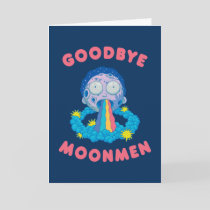 RICK AND MORTY™ | Goodbye Moonmen Card