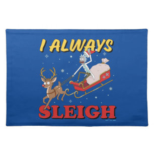 Rick and Morty I Always Sleigh Cloth Placemat