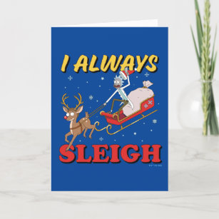 Rick and Morty   I Always Sleigh Holiday Card