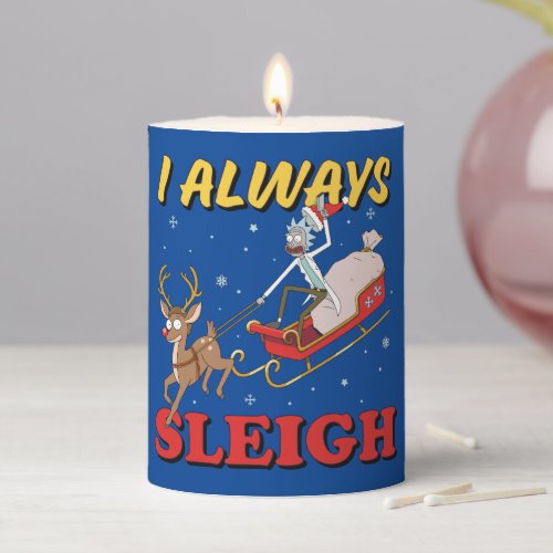 Rick and Morty  I Always Sleigh Pillar Candle