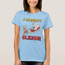 Rick and Morty | I Always Sleigh T-Shirt