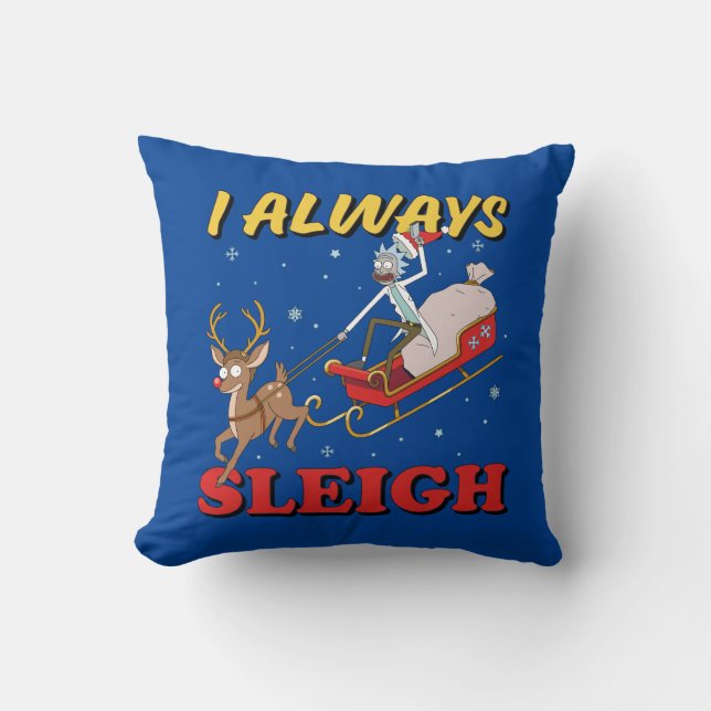 Rick and Morty | I Always Sleigh Throw Pillow (Front)