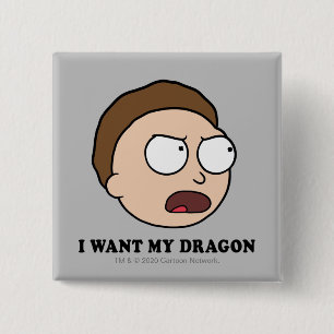 RICK AND MORTY™   I Want My Dragon Button