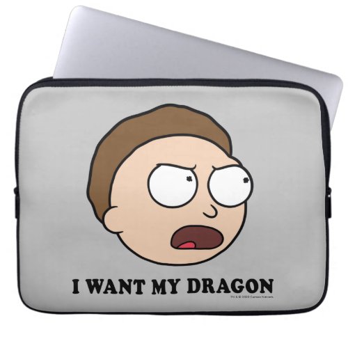 RICK AND MORTY  I Want My Dragon Laptop Sleeve