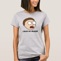 RICK AND MORTY™ | I Want My Dragon T-Shirt