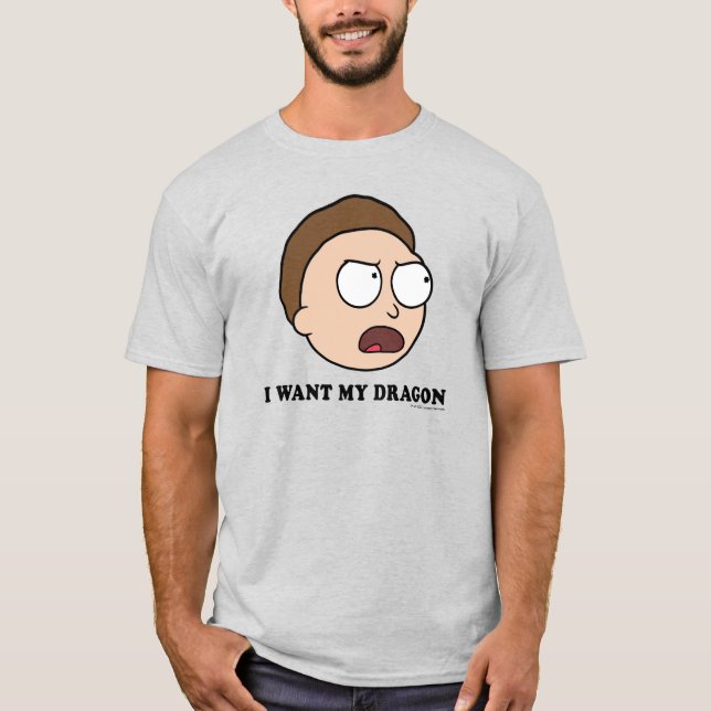 RICK AND MORTY™ | I Want My Dragon T-Shirt (Front)