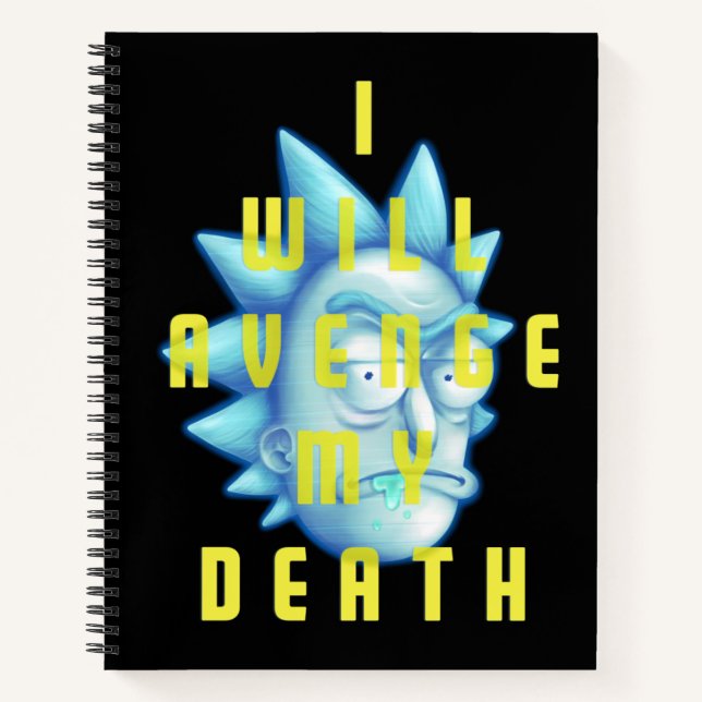 RICK AND MORTY™ | I Will Avenge My Death Notebook (Front)
