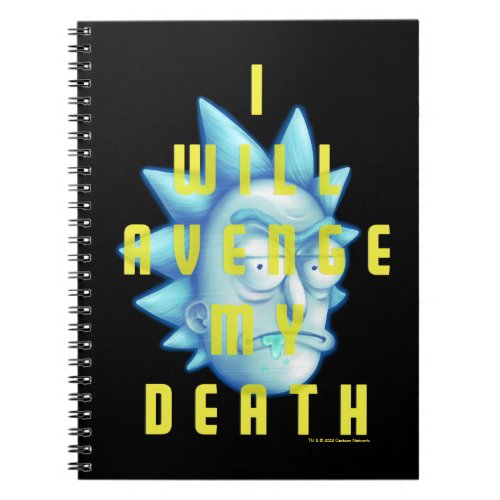 RICK AND MORTYâ  I Will Avenge My Death Notebook