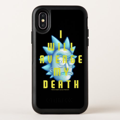 RICK AND MORTYâ  I Will Avenge My Death OtterBox Symmetry iPhone XS Case