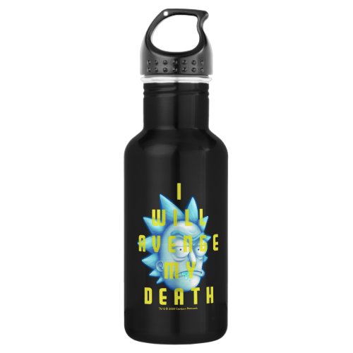 RICK AND MORTYâ  I Will Avenge My Death Stainless Steel Water Bottle