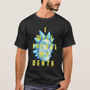 RICK AND MORTY™   I Will Avenge My Death T-Shirt