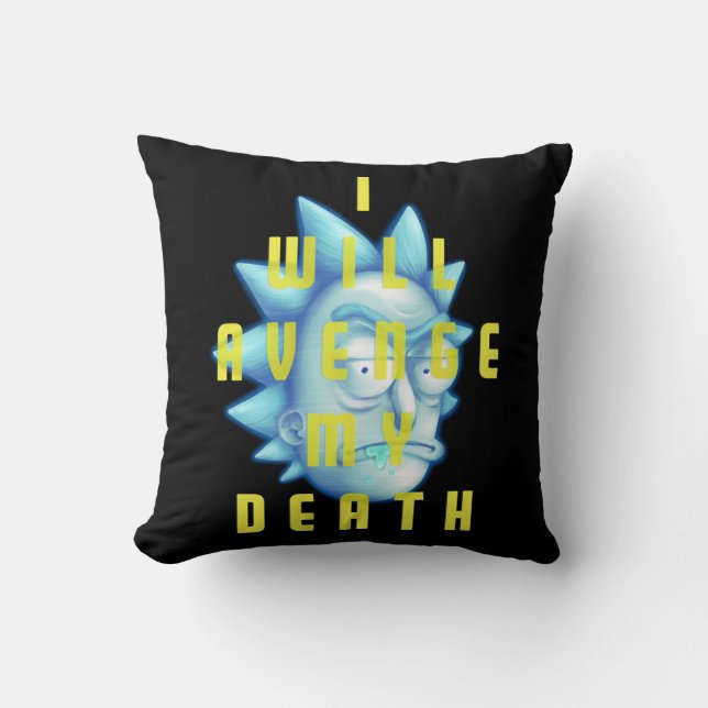 RICK AND MORTY™ | I Will Avenge My Death Throw Pillow (Front)
