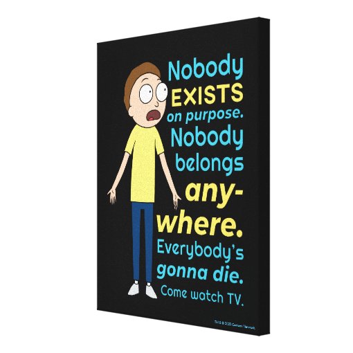 RICK AND MORTY™ | Nobody Exists On Purpose Canvas Print | Zazzle