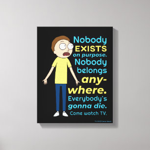RICK AND MORTY™   Nobody Exists On Purpose Canvas Print
