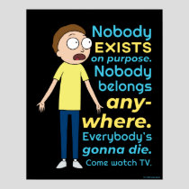 RICK AND MORTY™ | Nobody Exists On Purpose Poster