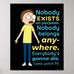 RICK AND MORTY™ | Nobody Exists On Purpose Poster