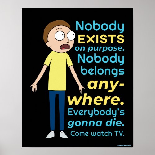 RICK AND MORTYâ  Nobody Exists On Purpose Poster