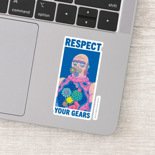 RICK AND MORTY  Respect Your Gears Sticker