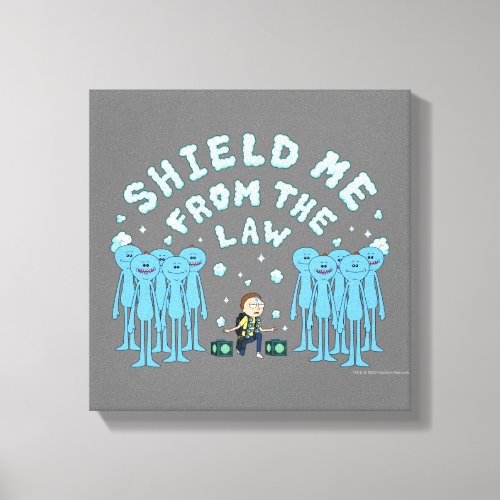 RICK AND MORTY  Shield Me From The Law Canvas Print