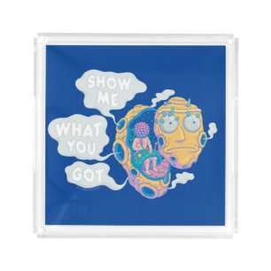 RICK AND MORTY™ SHOW ME WHAT YOU GOT ACRYLIC TRAY